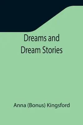 Sueños e historias de sueños - Dreams and Dream Stories