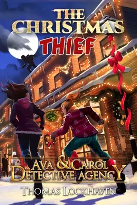 Ava y Carol Agencia de Detectives: El Ladrón de Navidad - Ava & Carol Detective Agency: The Christmas Thief