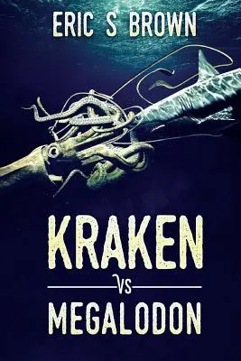 Kraken contra Megalodón - Kraken vs. Megalodon