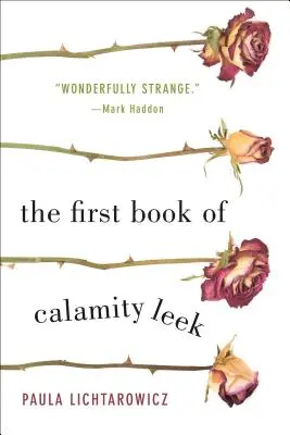 El primer libro de Calamity Leek - The First Book of Calamity Leek