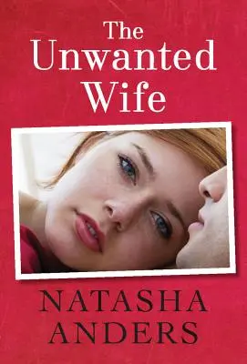 La esposa no deseada - The Unwanted Wife