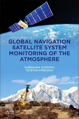 Vigilancia de la atmósfera por el sistema mundial de navegación por satélite - Global Navigation Satellite System Monitoring of the Atmosphere