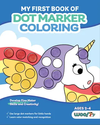 Mi primer libro para colorear con rotuladores: (Preparación preescolar; Hojas para colorear con rotuladores con tortugas, planetas y más) - My First Book of Dot Marker Coloring: (Preschool Prep; Dot Marker Coloring Sheets with Turtles, Planets, and More)