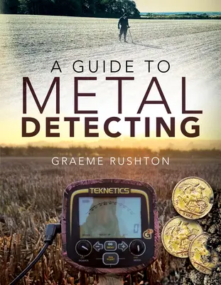 Guía para la detección de metales - A Guide to Metal Detecting