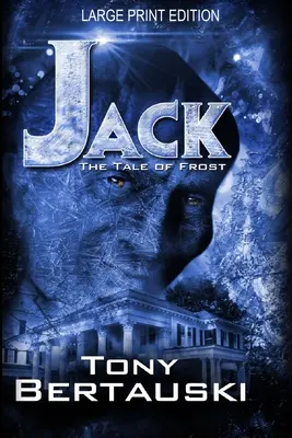 Jack (Edición en letra grande): El cuento de Escarcha - Jack (Large Print Edition): The Tale of Frost