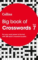 Gran Libro de los Crucigramas 7 - 300 crucigramas rápidos - Big Book of Crosswords 7 - 300 Quick Crossword Puzzles