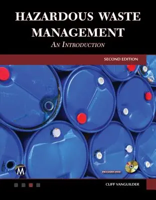 Gestión de residuos peligrosos: Una introducción - Hazardous Waste Management: An Introduction