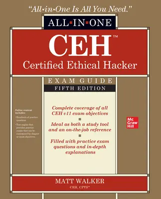 Ceh Certified Ethical Hacker All-In-One Exam Guide, Quinta Edición - Ceh Certified Ethical Hacker All-In-One Exam Guide, Fifth Edition