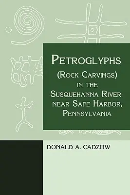 Petroglifos (grabados rupestres) en el río Susquehanna, cerca de Safe Harbor, Pensilvania - Petroglyphs (Rock Carvings) in the Susquehanna River near Safe Harbor, Pennsylvania