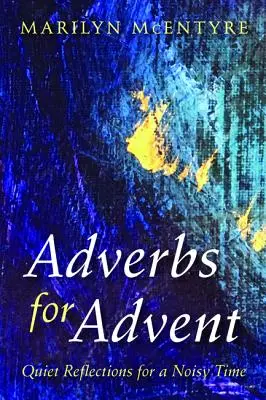 Adverbios de Adviento - Adverbs for Advent