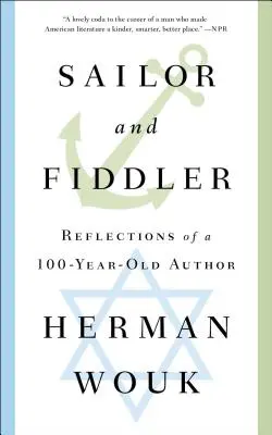 Marinero y violinista: Reflexiones de un autor centenario - Sailor and Fiddler: Reflections of a 100-Year-Old Author