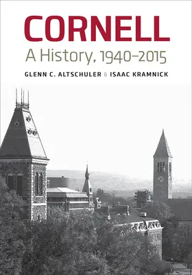 Cornell: Historia, 1940-2015 - Cornell: A History, 1940-2015