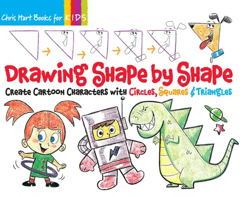 Dibujo Forma por Forma, 1: Crea personajes de dibujos animados con círculos, cuadrados y triángulos - Drawing Shape by Shape, 1: Create Cartoon Characters with Circles, Squares & Triangles