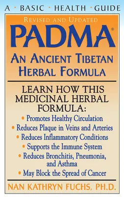 Padma: Una antigua fórmula herbal tibetana - Padma: An Ancient Tibetan Herbal Formula