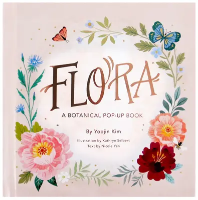 Flora: Un libro botánico desplegable - Flora: A Botanical Pop-Up Book