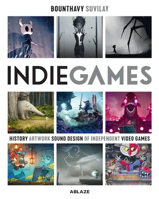 Juegos independientes: Los orígenes de Minecraft, Journey, Limbo, Dead Cells, Banner Saga y Firewatch - Indie Games: The Origins of Minecraft, Journey, Limbo, Dead Cells, the Banner Saga and Firewatch