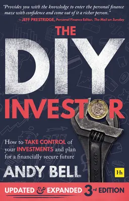 El inversor DIY 3ª edición: Cómo tomar el control de sus inversiones y planificar un futuro financieramente seguro - The DIY Investor 3rd Edition: How to Take Control of Your Investments and Plan for a Financially Secure Future