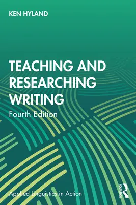 Enseñanza e investigación de la escritura - Teaching and Researching Writing