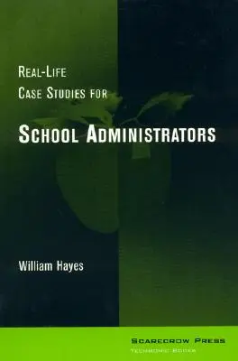 Casos reales para administradores escolares - Real-Life Case Studies for School Administrators