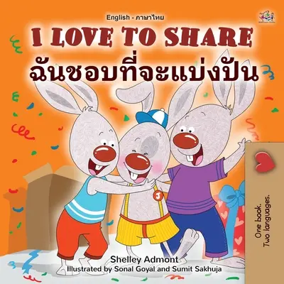 I Love to Share (Libro infantil bilingüe inglés-tailandés) - I Love to Share (English Thai Bilingual Children's Book)