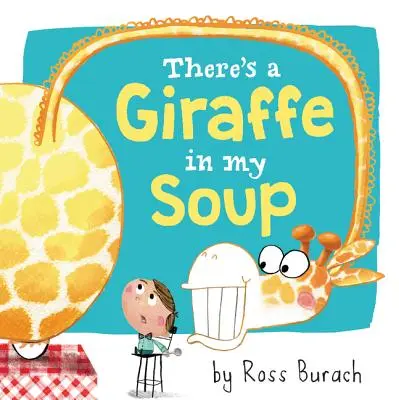 Hay una jirafa en mi sopa - There's a Giraffe in My Soup