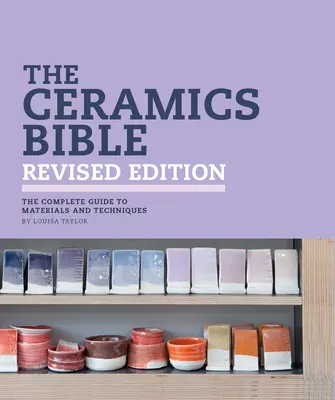 La Biblia de la Cerámica Edición Revisada - The Ceramics Bible Revised Edition