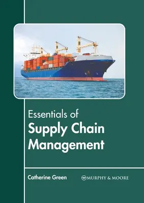 Fundamentos de la gestión de la cadena de suministro - Essentials of Supply Chain Management
