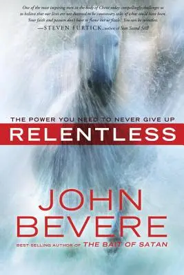 Implacable: El poder que necesitas para no rendirte nunca - Relentless: The Power You Need to Never Give Up