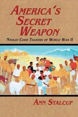 El arma secreta de Estados Unidos: los codificadores navajos de la Segunda Guerra Mundial - America's Secret Weapon: Navajo Code Talkers of World War II