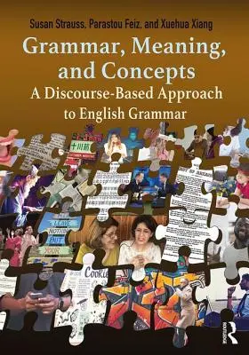 Gramática, significado y conceptos: Un enfoque de la gramática inglesa basado en el discurso - Grammar, Meaning, and Concepts: A Discourse-Based Approach to English Grammar