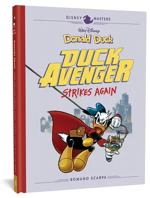 Walt Disney's Donald Duck: El Pato Vengador Ataca de Nuevo: Disney Masters Vol. 8 - Walt Disney's Donald Duck: Duck Avenger Strikes Again: Disney Masters Vol. 8