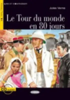 Le Tour Du Monde En 80 Jours [Con CD (Audio) - Le Tour Du Monde En 80 Jours [With CD (Audio)]