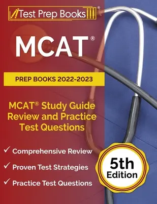 MCAT Prep Libros 2022-2023: MCAT Study Guide Review and Practice Test Questions [6ª Edición] - MCAT Prep Books 2022-2023: MCAT Study Guide Review and Practice Test Questions [6th Edition]