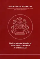 Significado psicológico de los motivos de redención en los cuentos de hadas - Psychological Meaning of Redemption Motifs in Fairy Tales