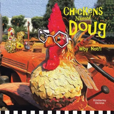 Pollos llamados Doug - Chickens Named Doug