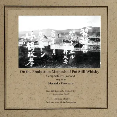 Sobre los métodos de producción del whisky Pot Still: Campbeltown, Escocia, mayo de 1920 - On the Production Methods of Pot Still Whisky: Campbeltown, Scotland, May 1920