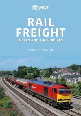 CARGA FERROVIARIA GALES LAS FRONTERAS - RAIL FREIGHT WALES THE BORDERS