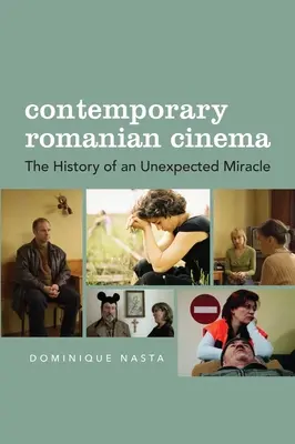 Cine rumano contemporáneo: la historia de un milagro inesperado - Contemporary Romanian Cinema: The History of an Unexpected Miracle