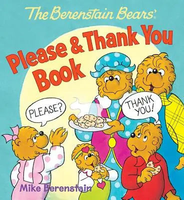 El Libro de Por Favor y Gracias de los Osos Berenstain - The Berenstain Bears' Please & Thank You Book