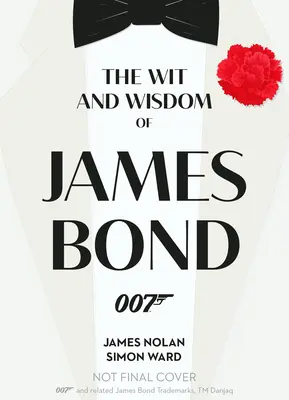 El ingenio y la sabiduría de James Bond - The Wit and Wisdom of James Bond