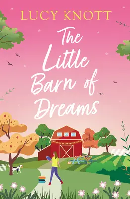 El pequeño granero de los sueños - The Little Barn of Dreams