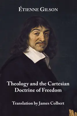 La teología y la doctrina cartesiana de la libertad - Theology and the Cartesian Doctrine of Freedom