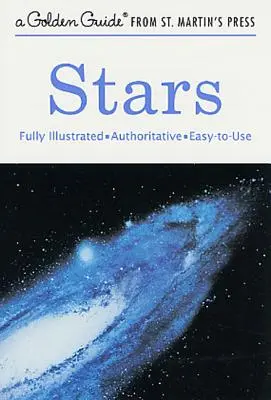 Estrellas: Una Guía Completamente Ilustrada, Autorizada y Fácil de Usar - Stars: A Fully Illustrated, Authoritative and Easy-To-Use Guide