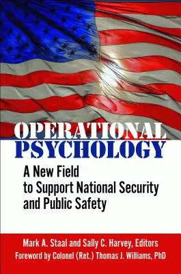 Psicología operativa: Un nuevo campo para apoyar la seguridad nacional y la seguridad pública - Operational Psychology: A New Field to Support National Security and Public Safety