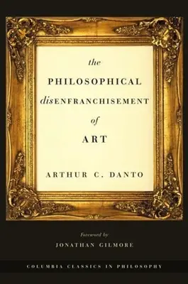 La privación filosófica del arte - The Philosophical Disenfranchisement of Art