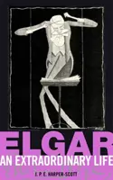 Elgar: Una vida extraordinaria - Elgar: An Extraordinary Life