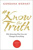 #KnowtheTruth: Por qué saber quién eres lo cambia todo - #KnowtheTruth - Why Knowing Who You Are Changes Everything