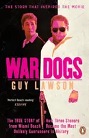 Perros de guerra - La verdadera historia de cómo tres fumetas de Miami Beach se convirtieron en los traficantes de armas más insólitos de la historia - War Dogs - The True Story of How Three Stoners from Miami Beach Became the Most Unlikely Gunrunners in History