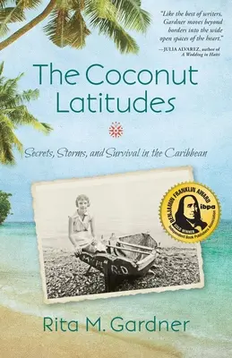 Las Latitudes del Coco: Secretos, tormentas y supervivencia en el Caribe - The Coconut Latitudes: Secrets, Storms, and Survival in the Caribbean