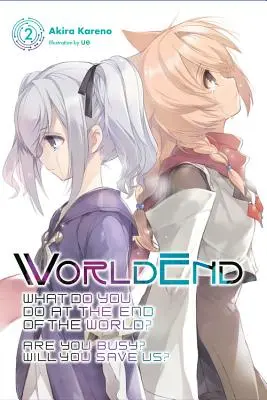 Fin del Mundo: ¿Qué se hace en el fin del mundo? ¿Nos salvarás?, Vol. 2 - Worldend: What Do You Do at the End of the World? Are You Busy? Will You Save Us?, Vol. 2